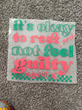 It’s okay to rest….