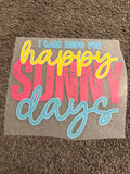 Happy sunny Days